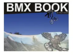 The BMX Book "BMX" Book The BMX Book "BMX" Book