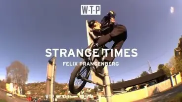 Felix Prangenberg - Strange Times BMX Video Felix Prangenberg - Strange Times BMX Video
