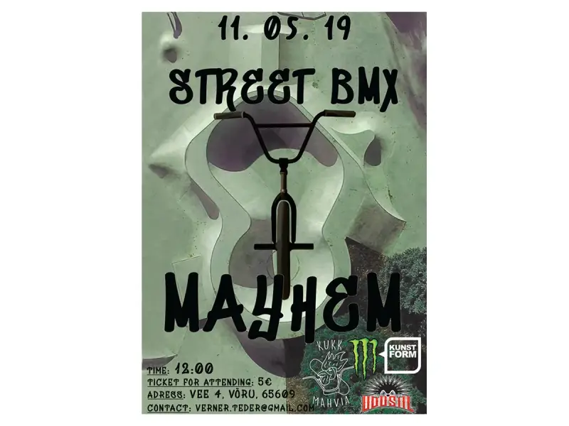 BMX Event: Street BMX Mayhem 2k19 - Voru (Estonia) BMX Event: Street BMX Mayhem 2k19 - Voru (Estonia)