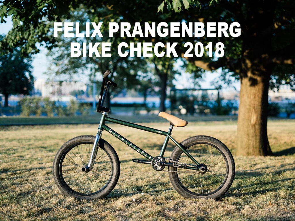 Felix Prangenberg - Freedombmx Bike Check 2018